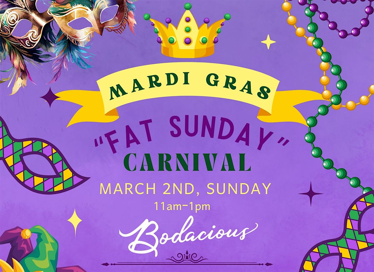 Fat Sunday- Mardi Gras Carnival