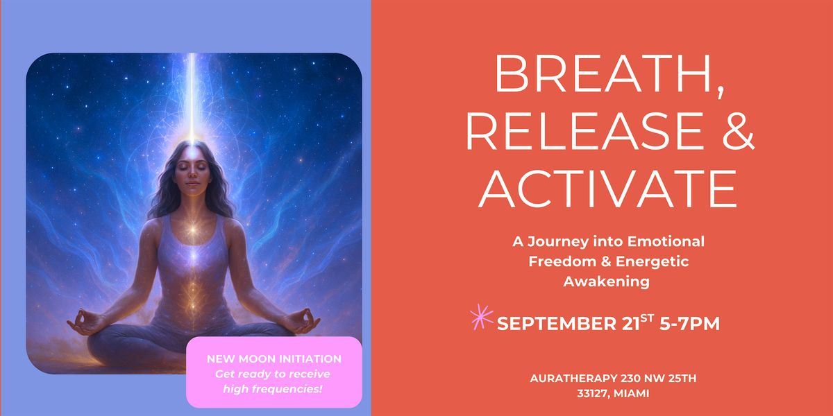 Breath, Release and Activate - A high frequency and empowering experience!