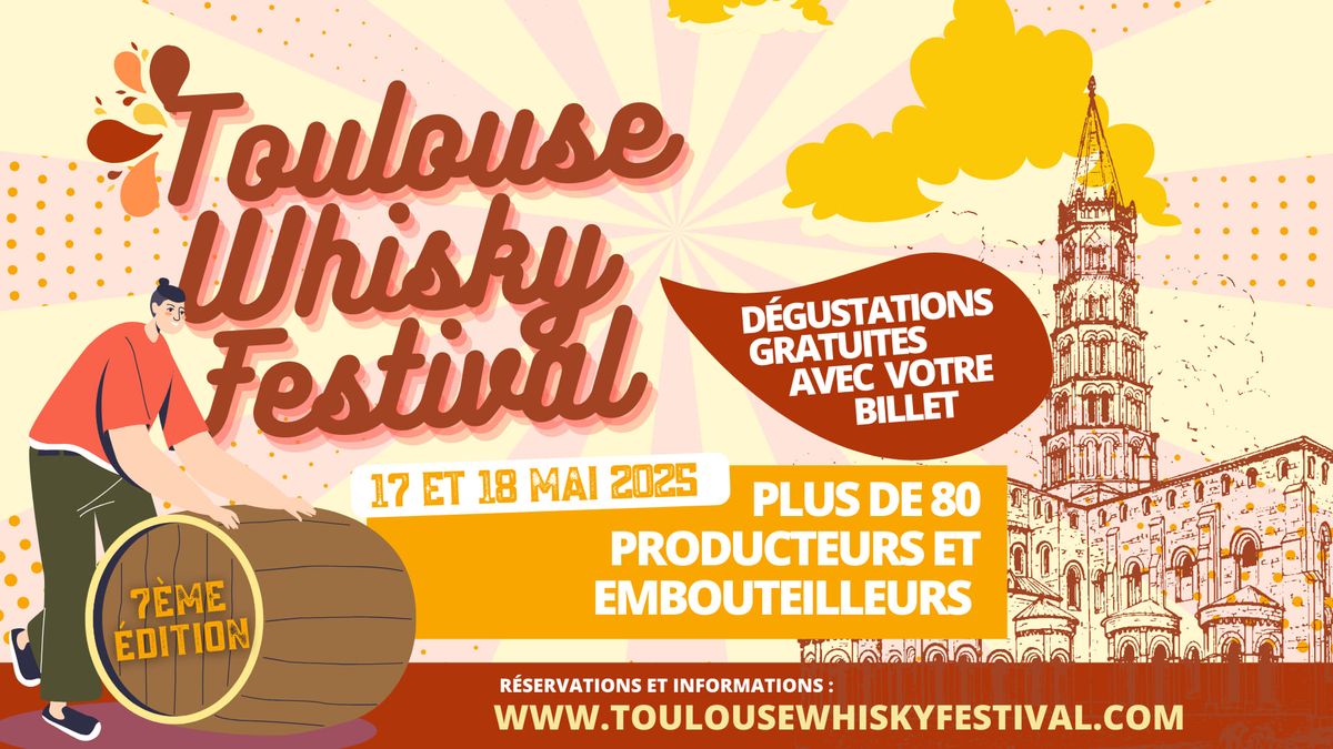 Toulouse Whisky Festival 2025 (7\u00e8me \u00e9dition)