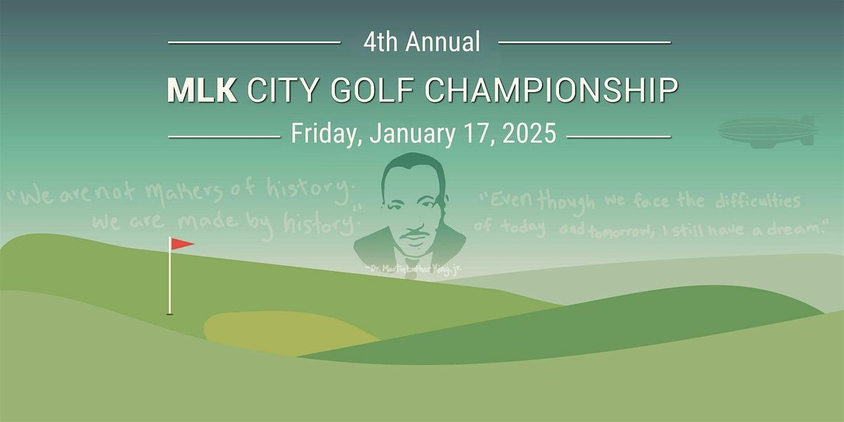 4th Annual MLK City  Golf Championship