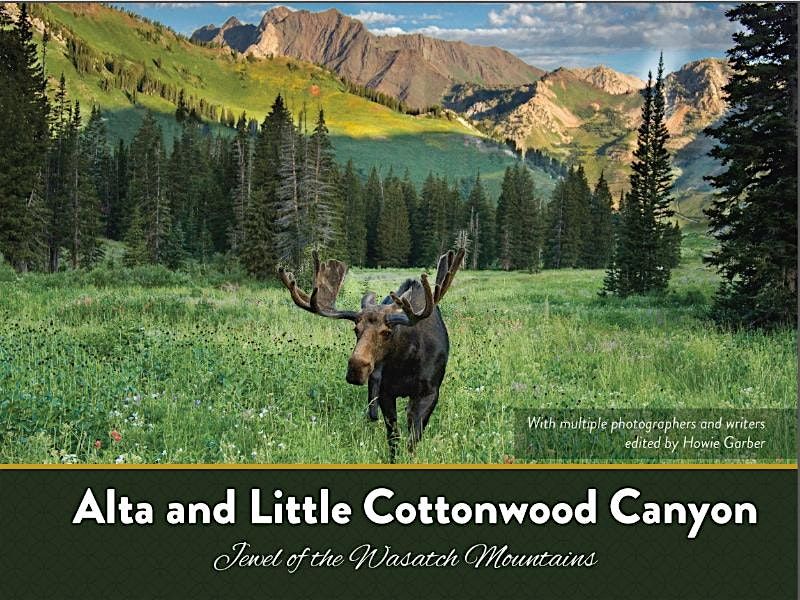 Alta and Little Cottonwood: Jewel of the Wasatch Mountains Book Launch