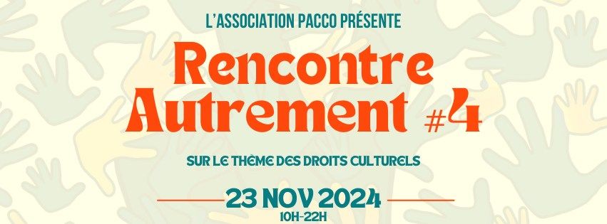 Rencontre Autrement #4 : une journ\u00e9e d\u00e9di\u00e9e \u00e0 l'interculturalit\u00e9