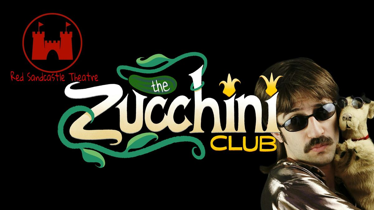 "The Zucchini Club" By Alexander Mantia