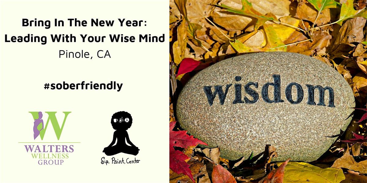 Bring in the New Year: Leading With Your Wise Mind