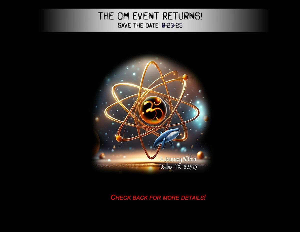 The Om Event