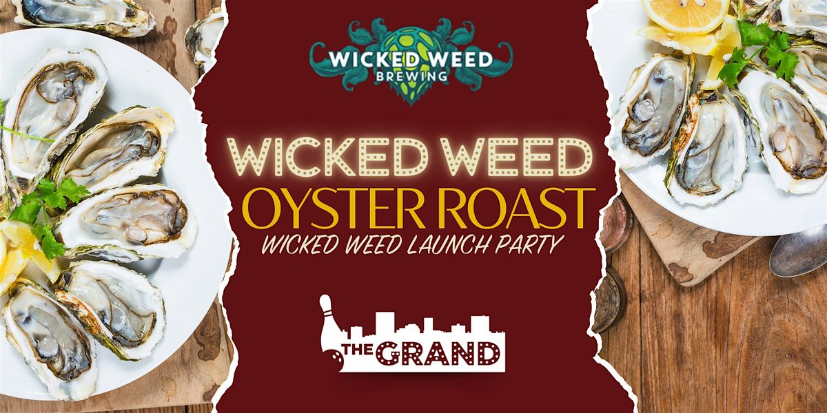 Wicked W**d Oyster Roast