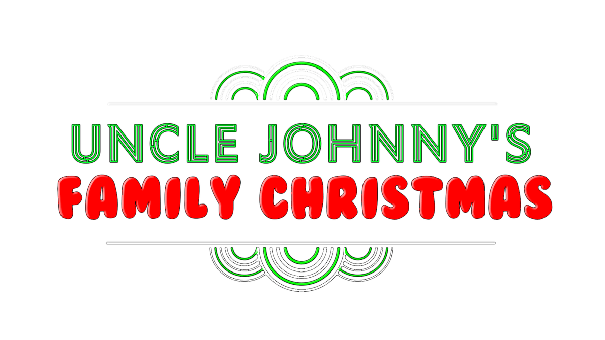 Uncle Johnny's Family Christmas