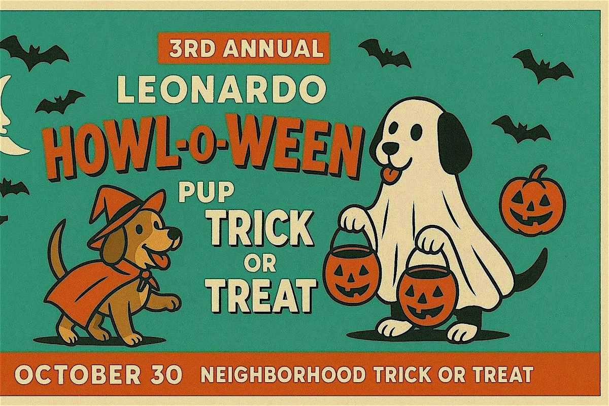 3rd Annual Leonardo Howl-o-Ween Pup Trick or Treat