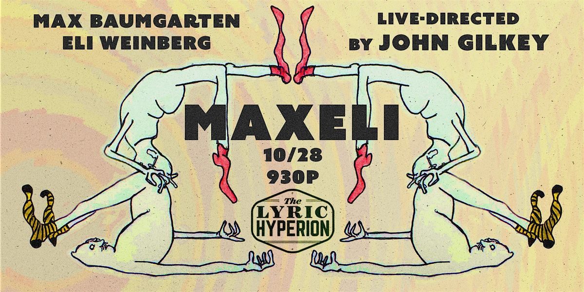 MaxEli: Live-Directed by John Gilkey