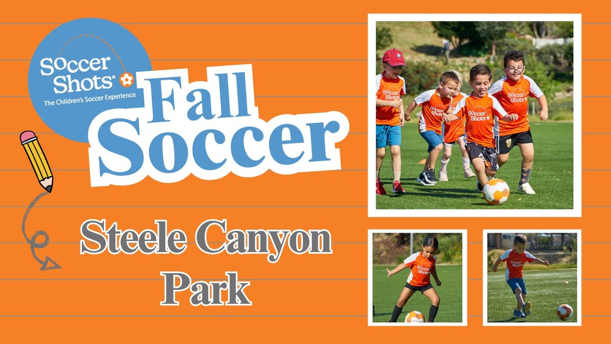 Soccer Shots at Steele Canyon Park! - Fall Season