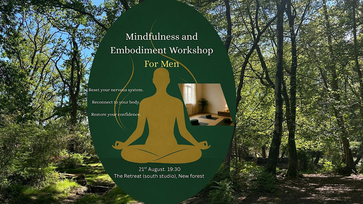 Mindfulness and Embodiment Workshop (for Men)