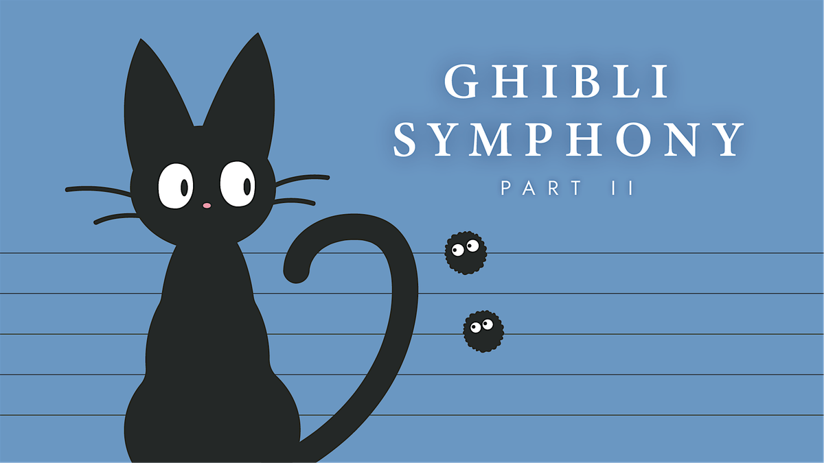 Ghibli Symphony : Part II | Symphonie Ghibli : Partie II