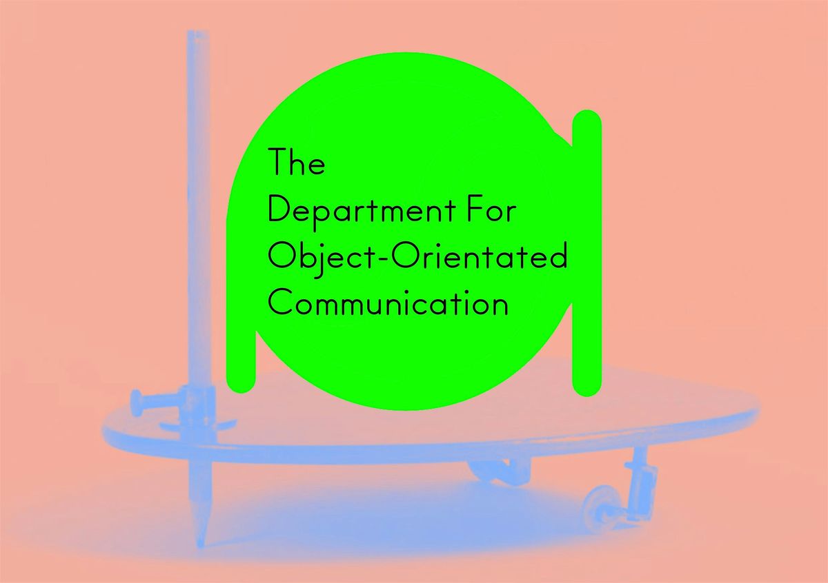 The Department For Object-Orientated Communication