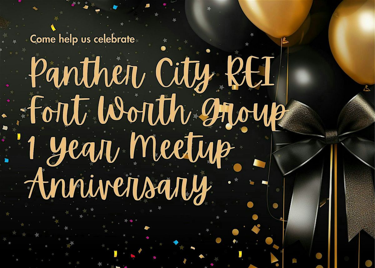 Panther City REIG Fort Worth- Our 1 Year Meetup Anniversary