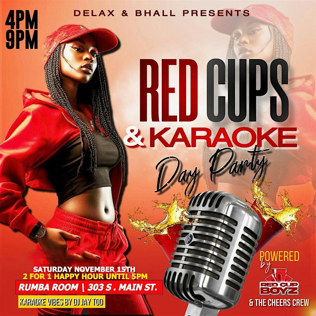 RED CUPS & KARAOKE DAY PARTY