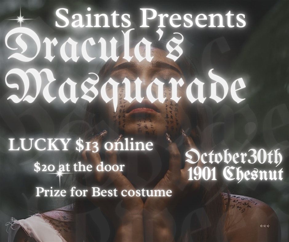 Saints Presents: Dracula\u2019s Masquerade