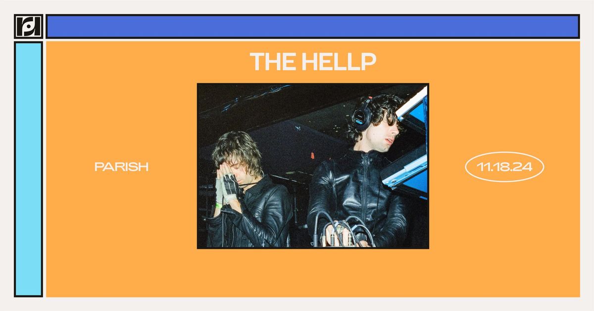 Resound Presents: The Hellp at Parish on 11\/18