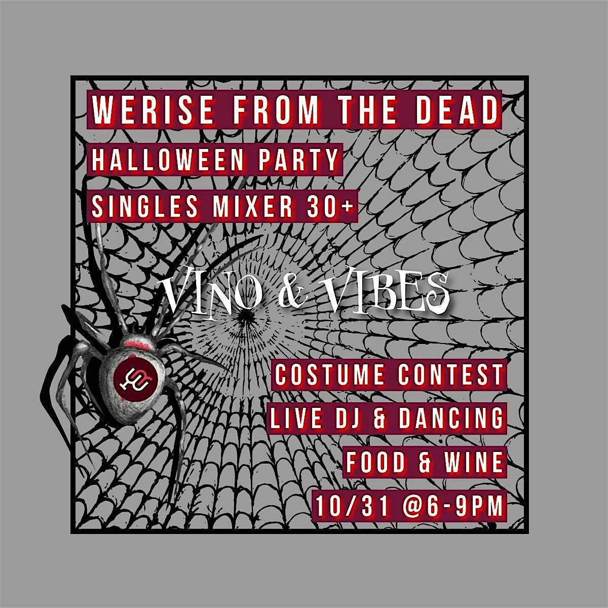 Vino & Vibes | WeRise from the Dead Halloween Party| 30+ Singles Mixer