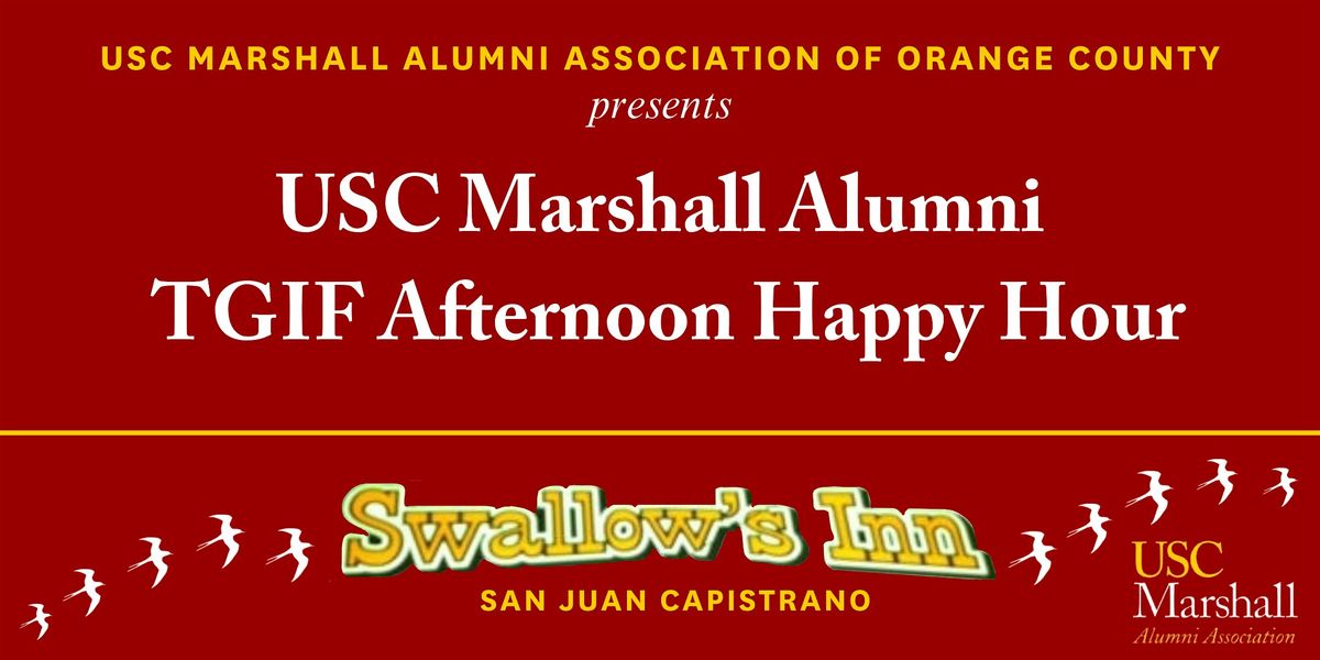 USC MAA-OC: TGIF Afternoon Happy Hour - Swallows Inn SJC - 3\/28