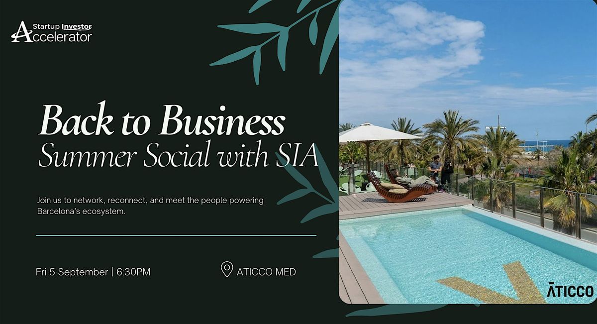 Back to Business: Summer Social with SIA
