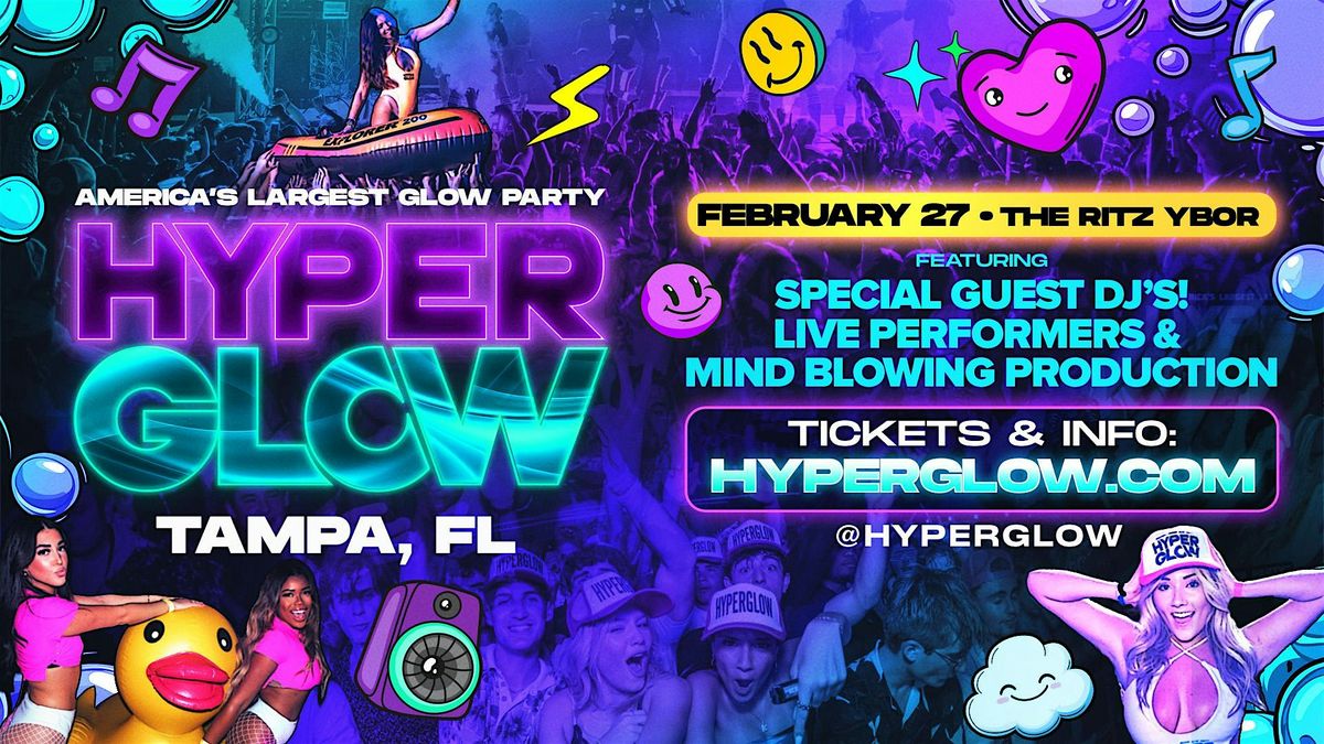 HYPERGLOW Tampa,FL 2025! "America\u2019s Largest Glow Party"