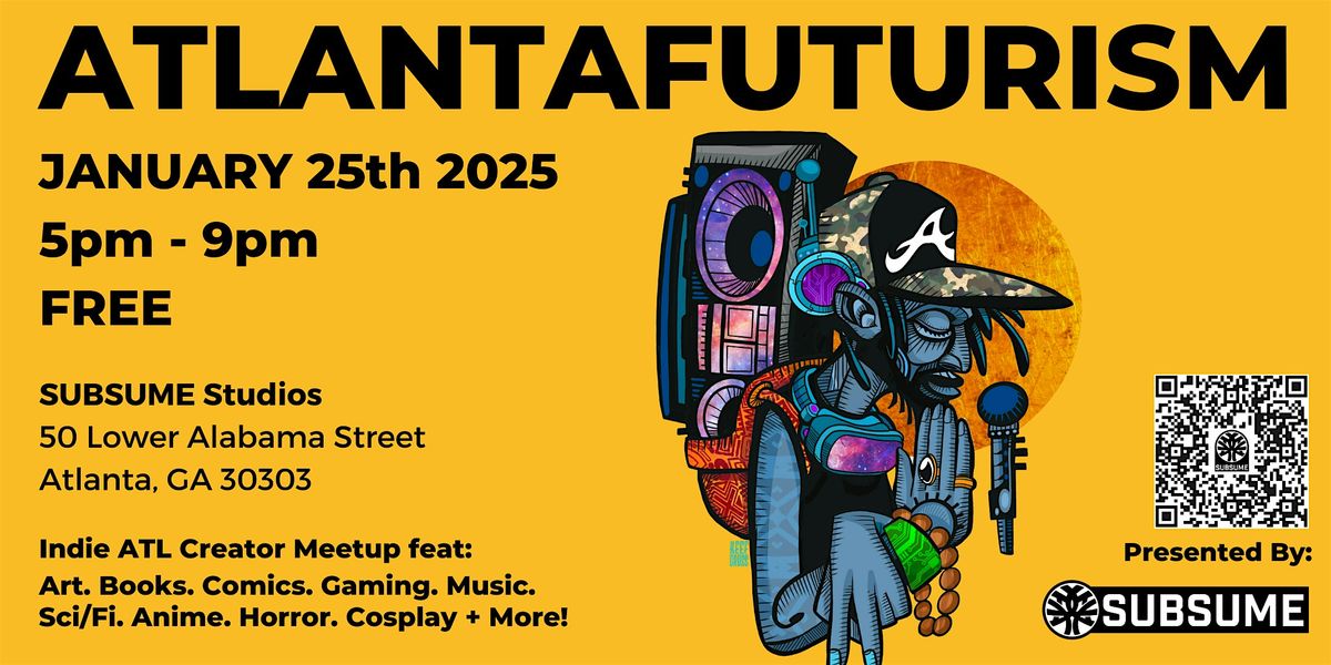 ATLANTAFUTURISM - ATL Indie Creator Meetup - SPACEFUNK! Release Party