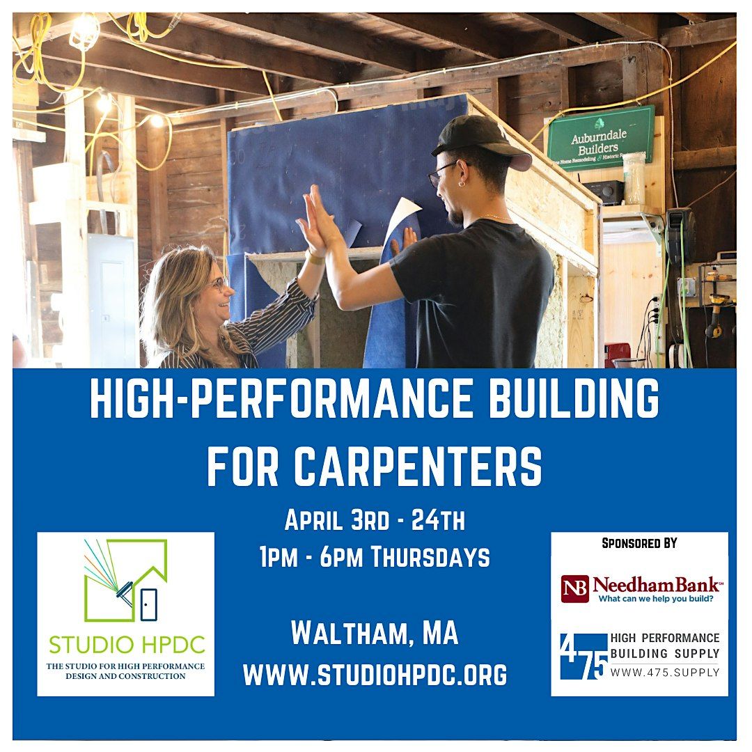 High-Performance Building for Carpenters - April 2025