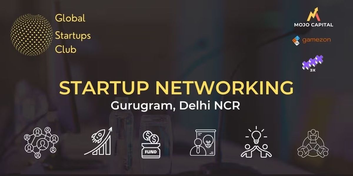 GLOBAL STARTUPS CLUB STARTUP NETWORKING Gurugram