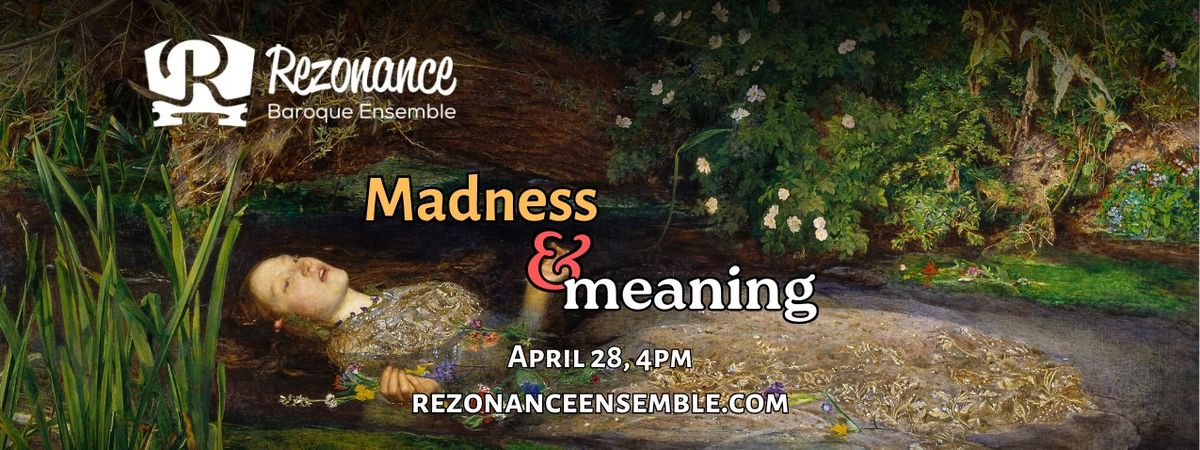 Rezonance: Madness and Meaning