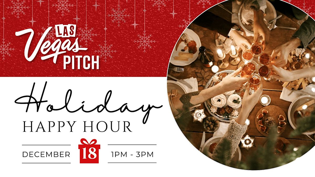 Las Vegas REALTOR\u00ae Pitch - 2024 Holiday Happy Hour