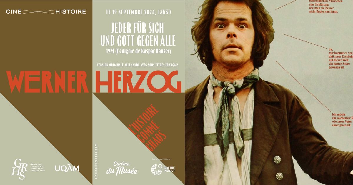 Cin\u00e9-histoire pr\u00e9sente: L\u2019\u00c9NIGME DE KASPAR HAUSER de Werner Herzog