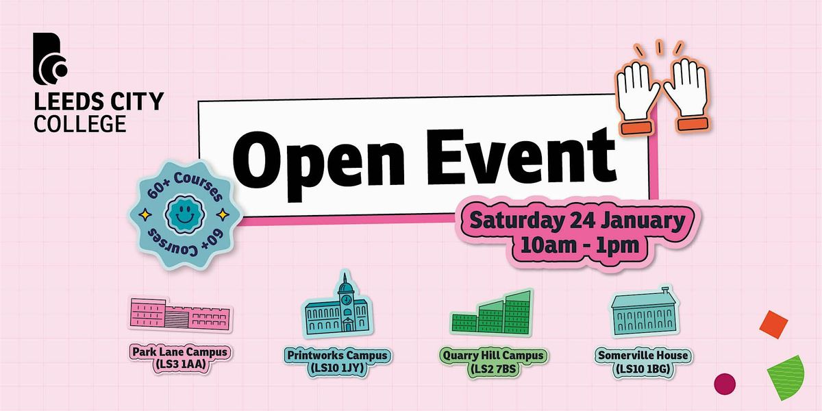 Leeds City College January Open Event