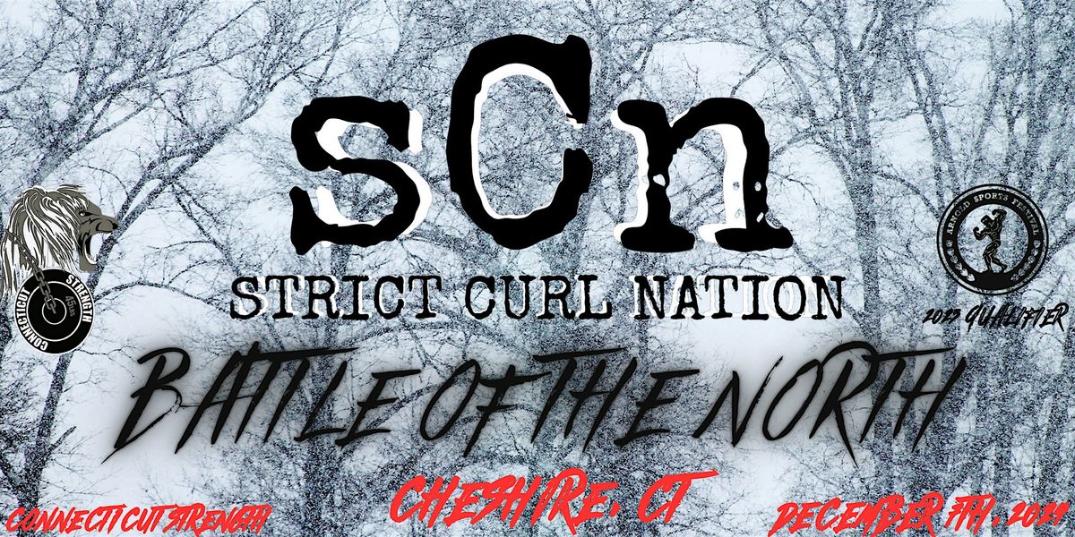 Strict Curl Nation: Battle of the North