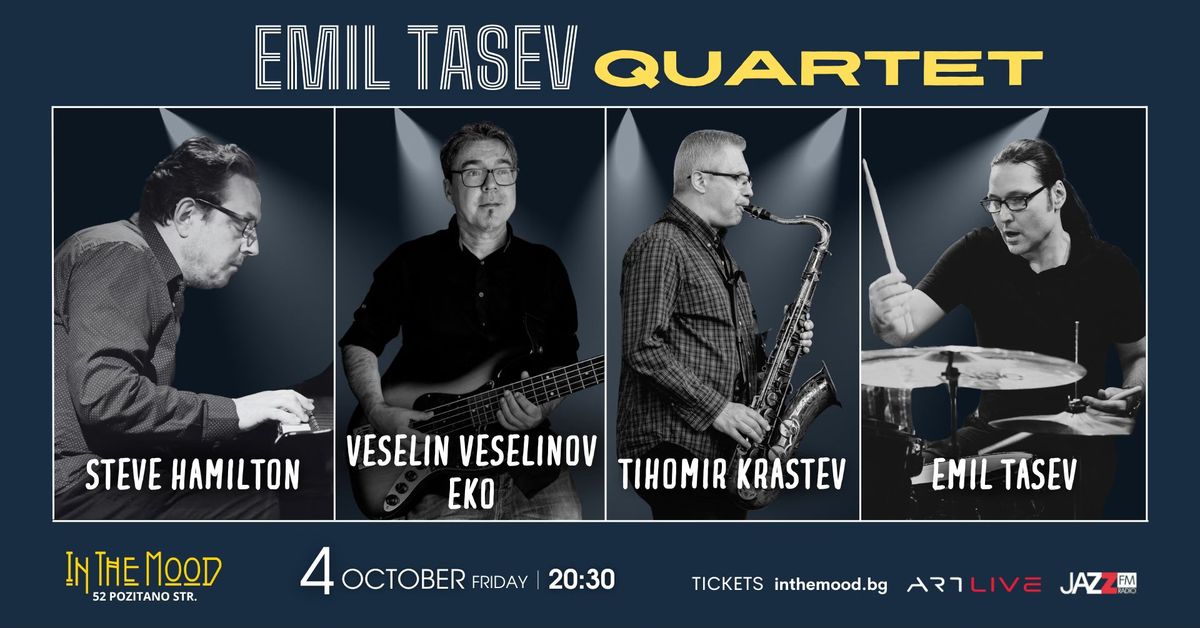 Emil Tasev Quartet @ In The Mood Jazz Club