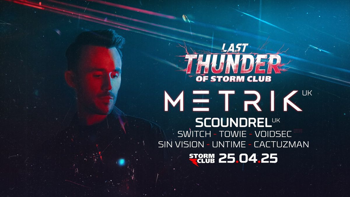 Last Thunder of Storm Club - DAY 1 w\/ METRIK \/UK\/ | 25.4.25 | Storm Club Prague