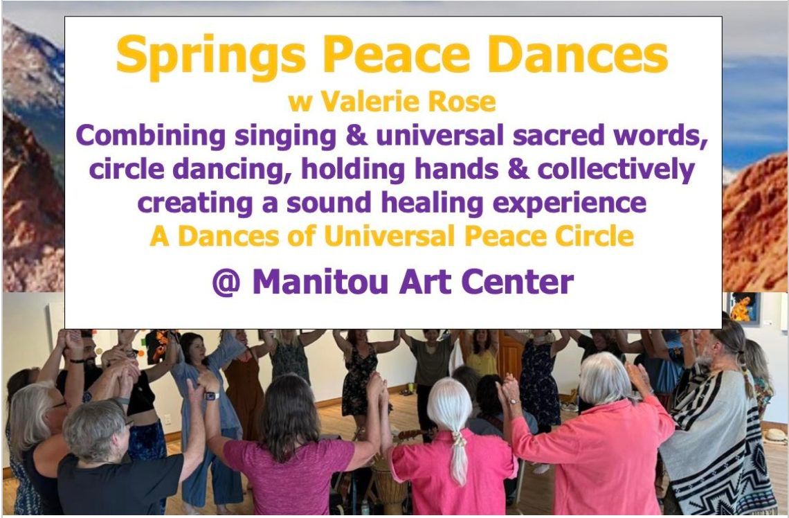 Springs Peace Dances w\/ Valerie Rose