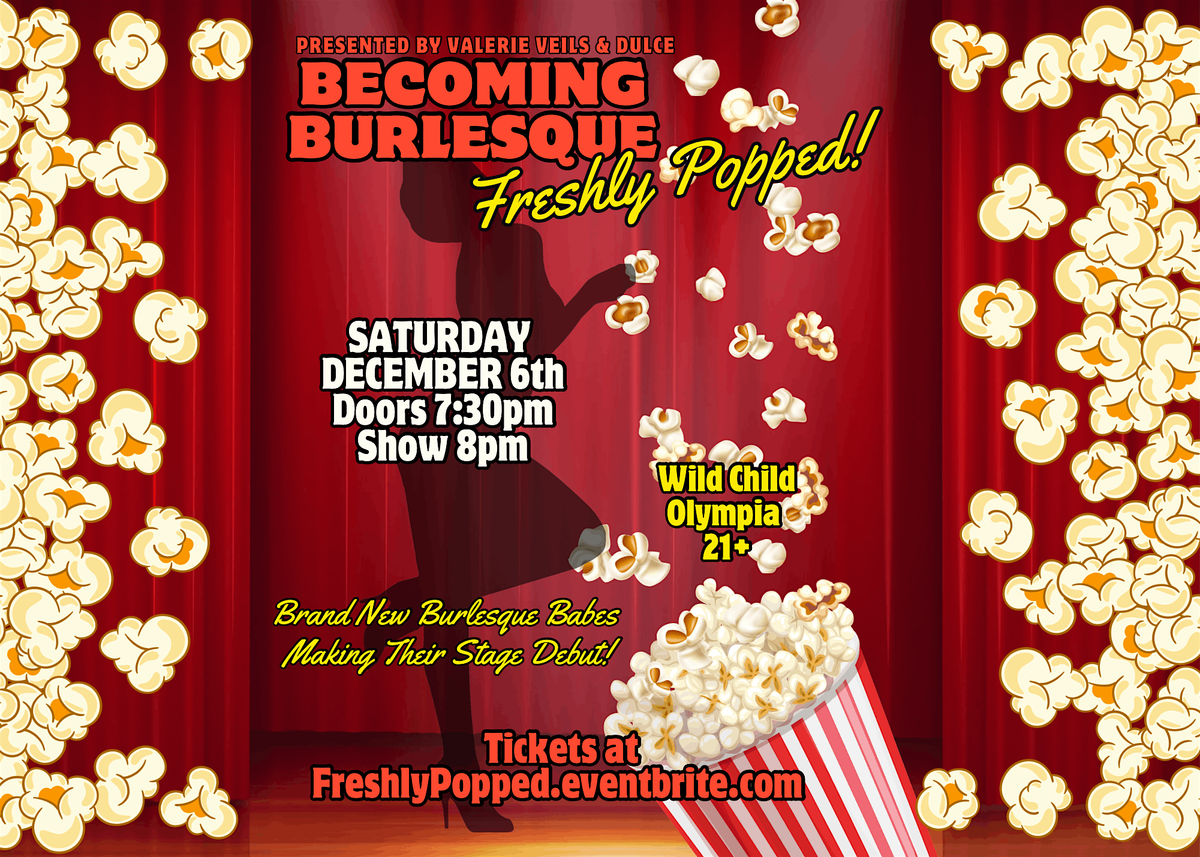 Becoming Burlesque: Freshly Popped