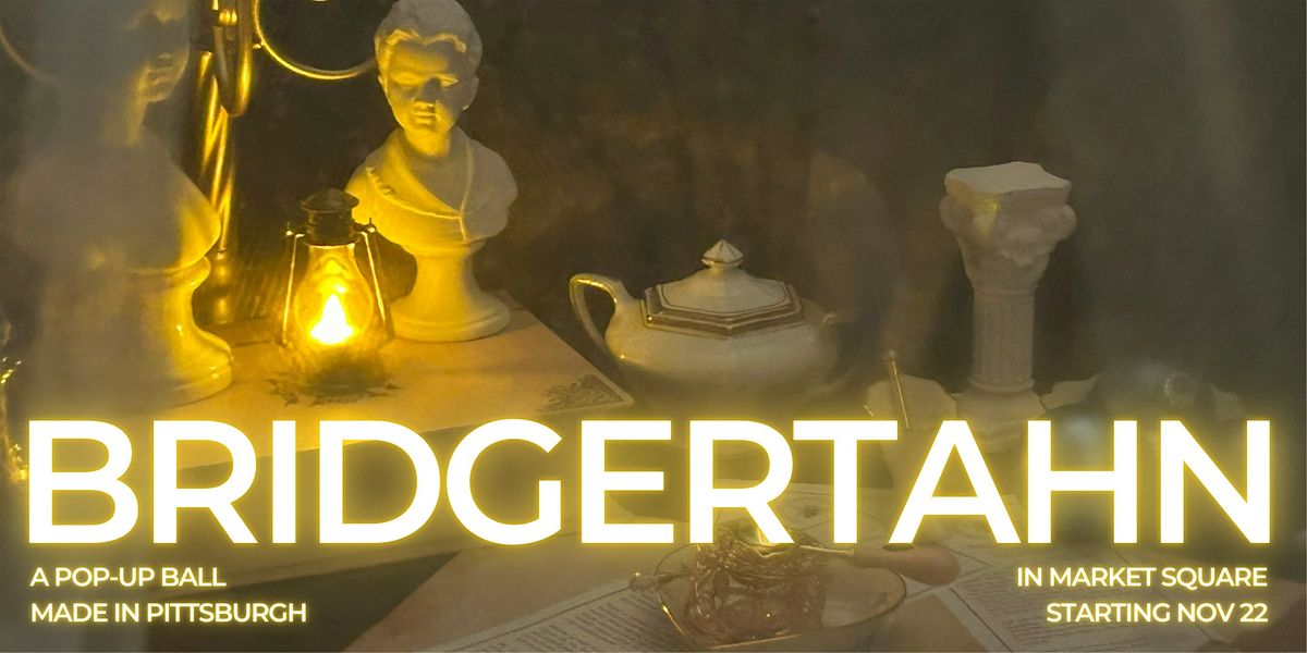 Bridgertahn: a holiday pop-up ball in dahntahn Pittsburgh