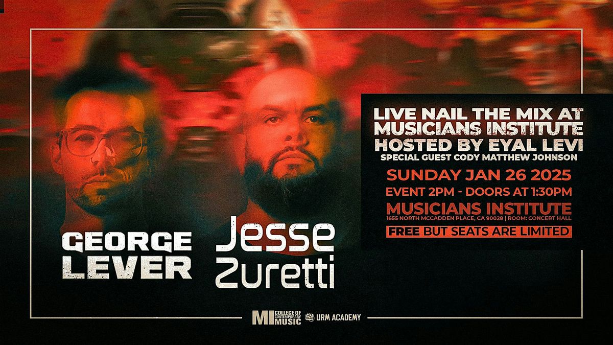 LIVE Nail the Mix with Jesse Zuretti and George Lever