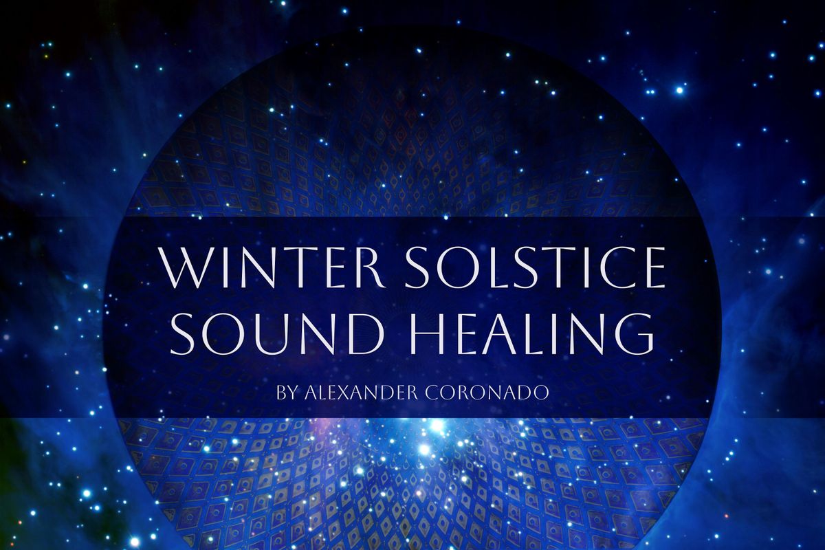 Winter Solstice Sound Healing