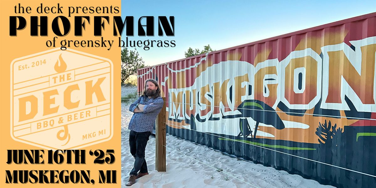 phoffman (of Greensky Bluegrass) Live at The Deck!