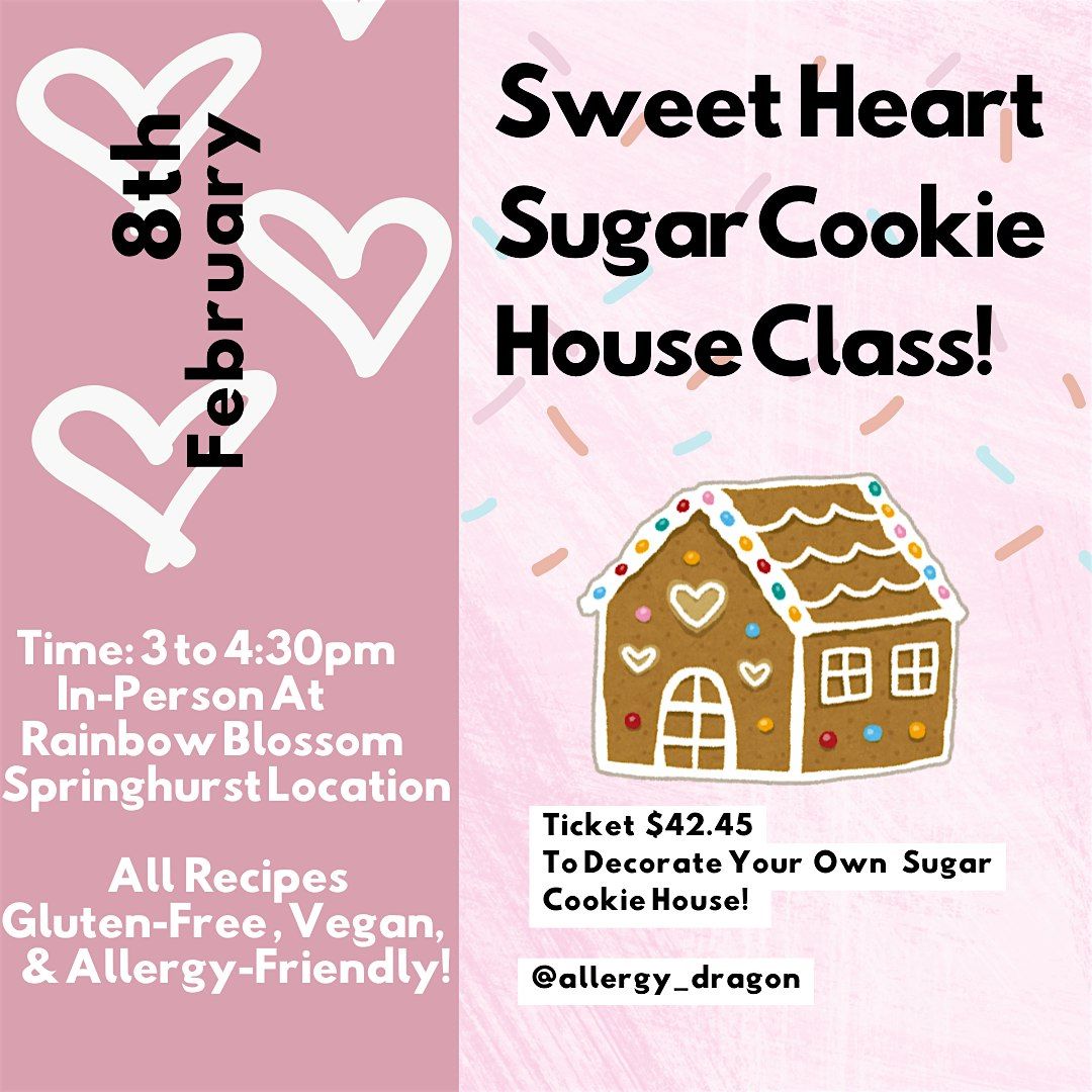 In-Person Sweet Heart Sugar Cookie House Decorating Class Vegan & GF