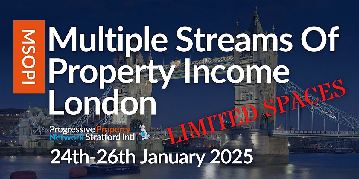 LONDON  Property Networking | MULTIPLE STREAMS OF PROPERTY INCOME