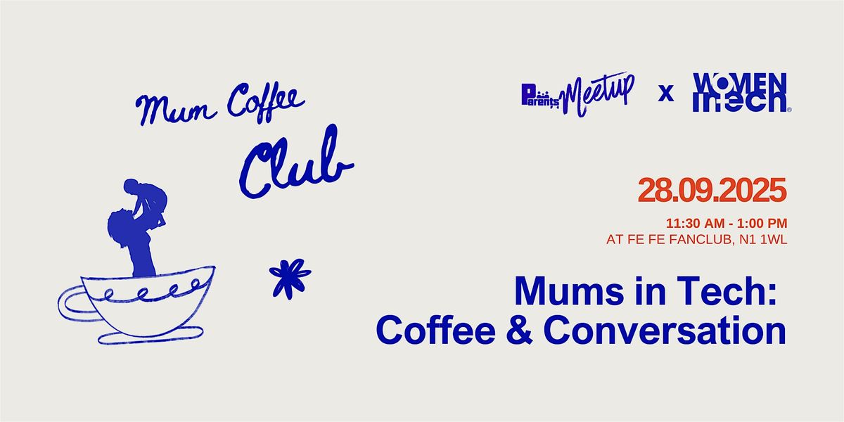 Mums in Tech: Coffee & Conversation
