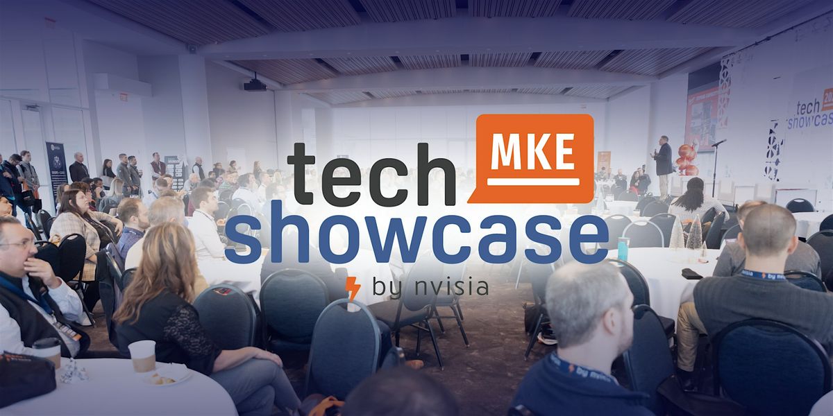 Tech Showcase Milwaukee 2024