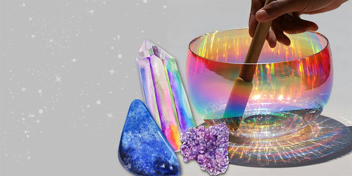 Sound Healing & Reiki Among Crystals