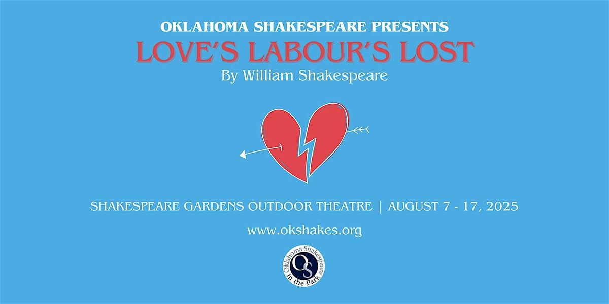 Love's Labour's Lost | Saturday, August 9, 2025 at 8:00pm