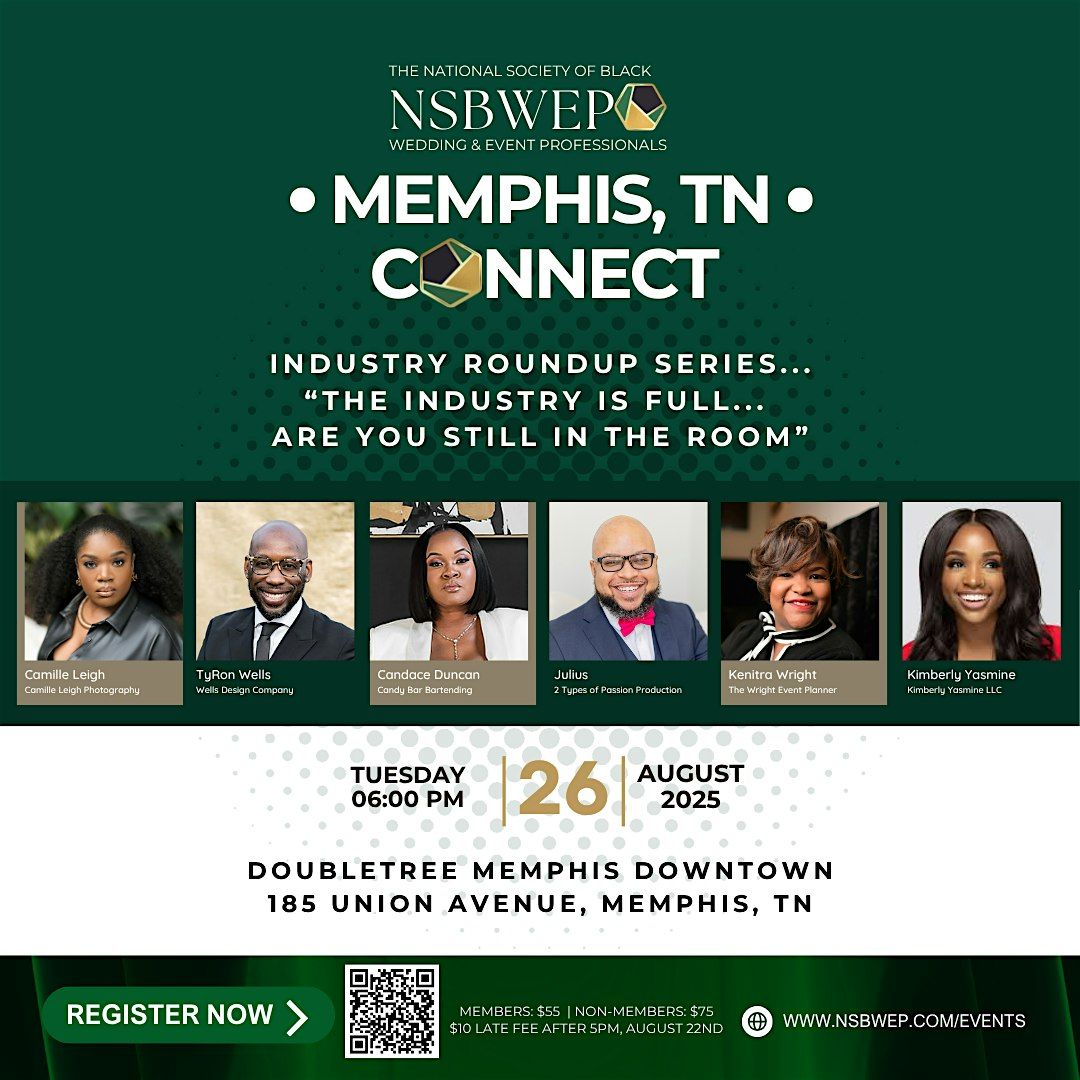 Memphis | \u201cThe Industry is Full...  Are You Still in the Room\u201d