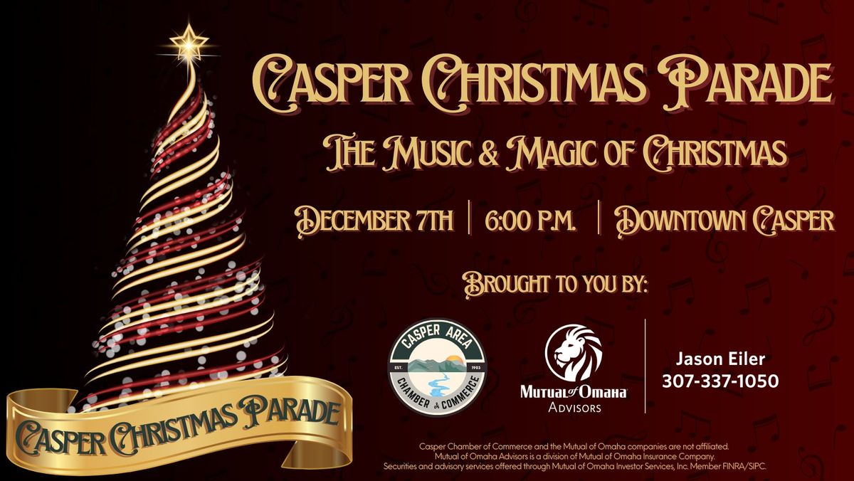 Casper Christmas Parade: The Music & Magic of Christmas