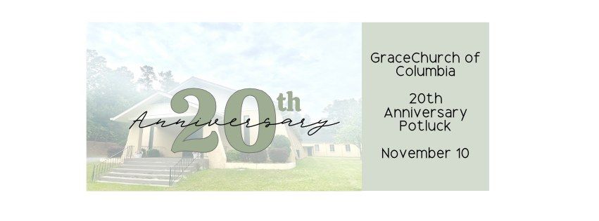 GraceChurch 20th Anniversary Potluck